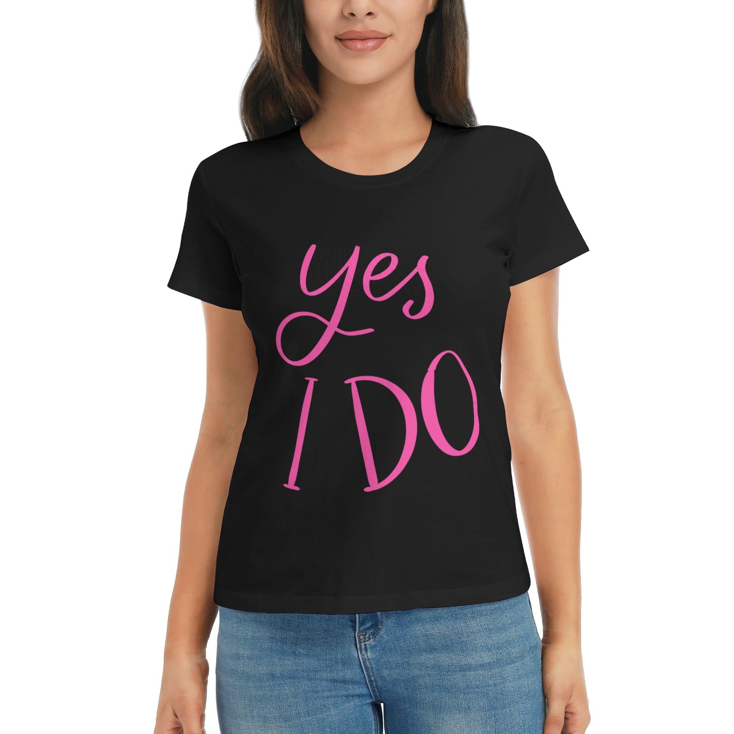 Yes I Do Women's Short Sleeve Cotton T-Shirt